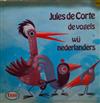 Album herunterladen Jules De Corte - De Vogels Wij Nederlanders