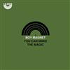 écouter en ligne BOY MAGNET - You Can Make The Magic