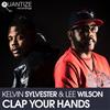 ouvir online Kelvin Sylvester & Lee Wilson - Clap Your Hands