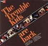 télécharger l'album The Tremble Kids - The Tremble Kids Are Back