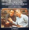 descargar álbum Carlo Bergonzi, Dietrich FischerDieskau, Jesus LopezCobos - Berühmte Duette Famous Duets Duos Celebres