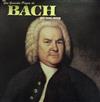 descargar álbum Johann Sebastian Bach - Les Grandes Pages Que Vous Aimez