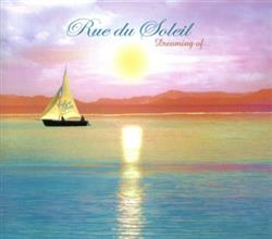 Download Rue Du Soleil - Dreaming Of