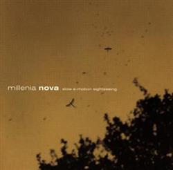 Download Millenia Nova - Slow E Motion Sightseeing