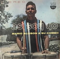 Download Mario Allison Y Su Combo - Asi Soy Yo