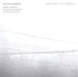 Download Michal Kořán - Poslední Věci Anděla