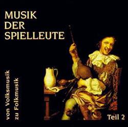 Download Various - Musik Der Spielleute Teil 2 Von Volksmusik Zu Folkmusik