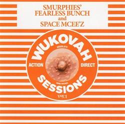 Download Smurphies' Fearless Bunch And Space MCee'z - Wukovah Sessions Vol 1