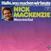 Nick MacKenzie - Hallo Was Machen Wir Heute