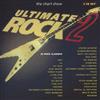 ladda ner album Various - The Chart Show Ultimate Rock 2