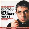 kuunnella verkossa Dickon Hinchliffe With Cara Dillon Featuring Rowan Atkinson - Did You Ever Wonder Why