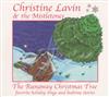 écouter en ligne Christine Lavin & The Mistletones - The Runaway Christmas Tree Favorite Holiday Songs And Bedtime Stories