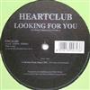 lytte på nettet Heartclub - Looking For You