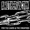 online anhören Another Victim - For The Liars The Cheaters