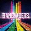 online anhören K+Lab - Bangvaders