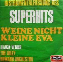 Download The Billy Howard Orchestra - Weine Nicht Kleine Eva