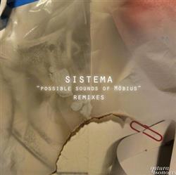 Download Sistema - Possible Sounds Of Möbius Remixes