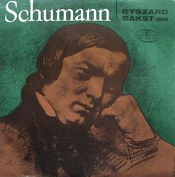 Download Schumann Ryszard Bakst - Papillons Op 2 Sonata Fis Moll Op 11 Arabeska Op 18