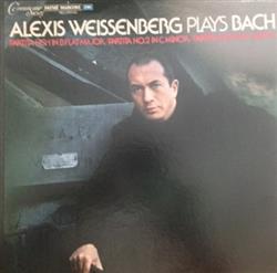 Download Alexis Weissenberg - Alexis Weissenberg Plays Bach