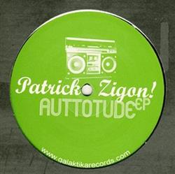 Download Patrick Zigon - Auttotude EP