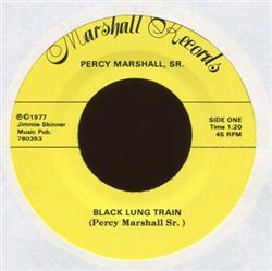 Download Percy Marshall, Sr - Black Lung Train Muddy Water