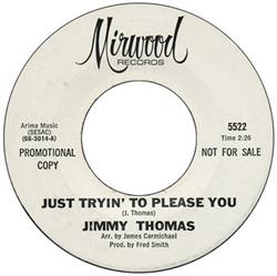 Download Jimmy Thomas - Just Tryin To Please You