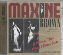 Download Maxine Brown - If I Knew Then What I Know Now Complete Singles As Bs 1960 1962