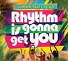 escuchar en línea Various - Summer Party Fever Rhythm Is Gonna Get You