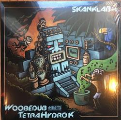 Download Woobedub Meets Tetra Hydro K - Skank Lab 9 Woobedub Meets Tetra Hydro K