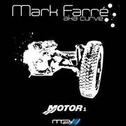 Download Mark Farré aka Curve - Motor 1