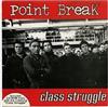 ouvir online Point Break - Class Struggle