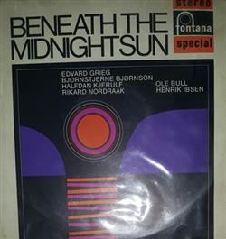 Download Edvard Grieg, Bjørnstjerne Bjørnson, Halfdan Kjerulf, Ole Bull, Rikard Nordraak, Henrik Ibsen - Beneath The Midnight Sun