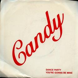 Download Candy - Dance Party Youre Gonna Be Mine