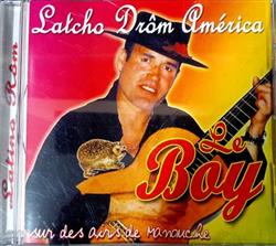 Download Le Boy - Latcho Drôm América