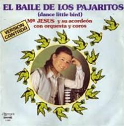 Download Mª Jesús Y Su Acordeón - El Baile De Los Pajaritos Dance Little Bird