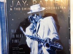 Download Jay Patten, The Swing Noir Orchestra - All In Blue Time