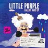 baixar álbum Little Purple - Ballin Hard EP