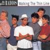 lytte på nettet The Radios - Walking The Thin Line