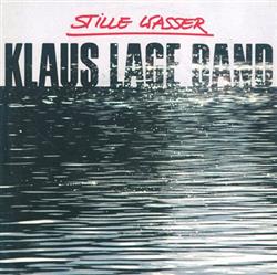 Download Klaus Lage Band - Stille Wasser