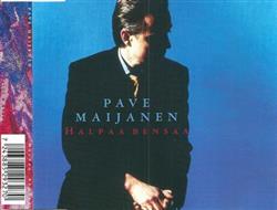 Download Pave Maijanen - Halpaa Bensaa