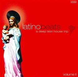 Download Various - Latino Beats A Deep Latin House Trip Vol 2