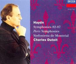 Download Haydn Sinfonietta de Montréal, Charles Dutoit - Sinfonies 82 87