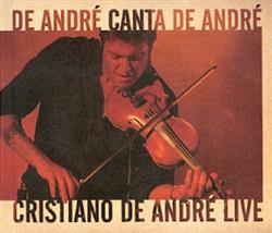 Download Cristiano De André - De Andre Canta De Andre Cristiano De Andre Live