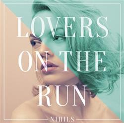 Download Nihils - Lovers On The Run Remix EP