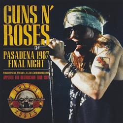 Download Guns N' Roses - Pasadena 1987 Final Night