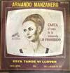 télécharger l'album Armando Manzanero Y Orquesta De Magallanes - Esta Tarde Vi Llover Aquel Señor Mía Voy A Apagar La Luz