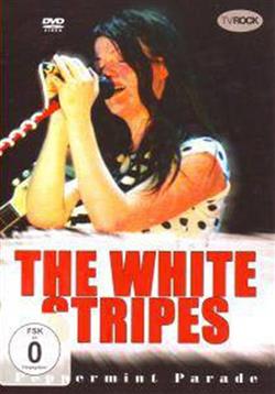 Download The White Stripes - Peppermint Parade