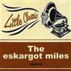 escuchar en línea The Eskargot Miles - Little Classic