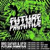 baixar álbum Bro Safari & UFO! - Future Primitive