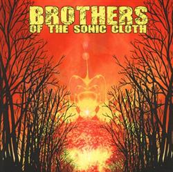 Download Brothers Of The Sonic Cloth - Brothers Of The Sonic Cloth